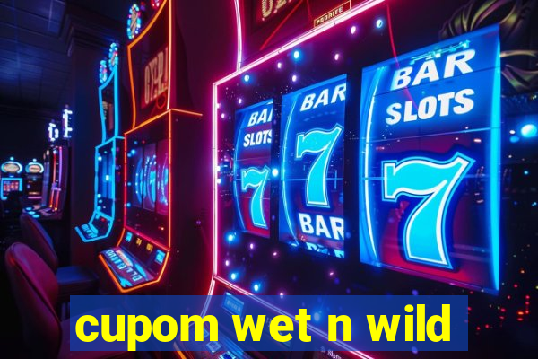 cupom wet n wild